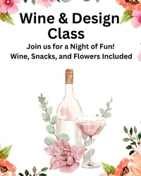 Wine and Design Class from Eagledale Florist in Indianapolis, IN
